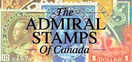 THE ADMIRAL STAMPS OF CANADA