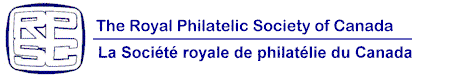 The Royal Philatelic Society of Canada / La Soci�t� royale de philat�lie du Canada